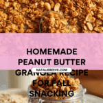 Homemade Peanut Butter Granola Recipe