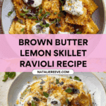 Brown Butter and Lemon Toasted Skillet Ravioli Recipe