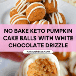No Bake Keto Pumpkin Cake Balls Recipe