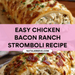 Chicken Bacon Ranch Stromboli Recipe